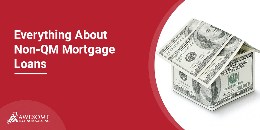 9 Things You Should Know About Non-QM Mortgage Loans