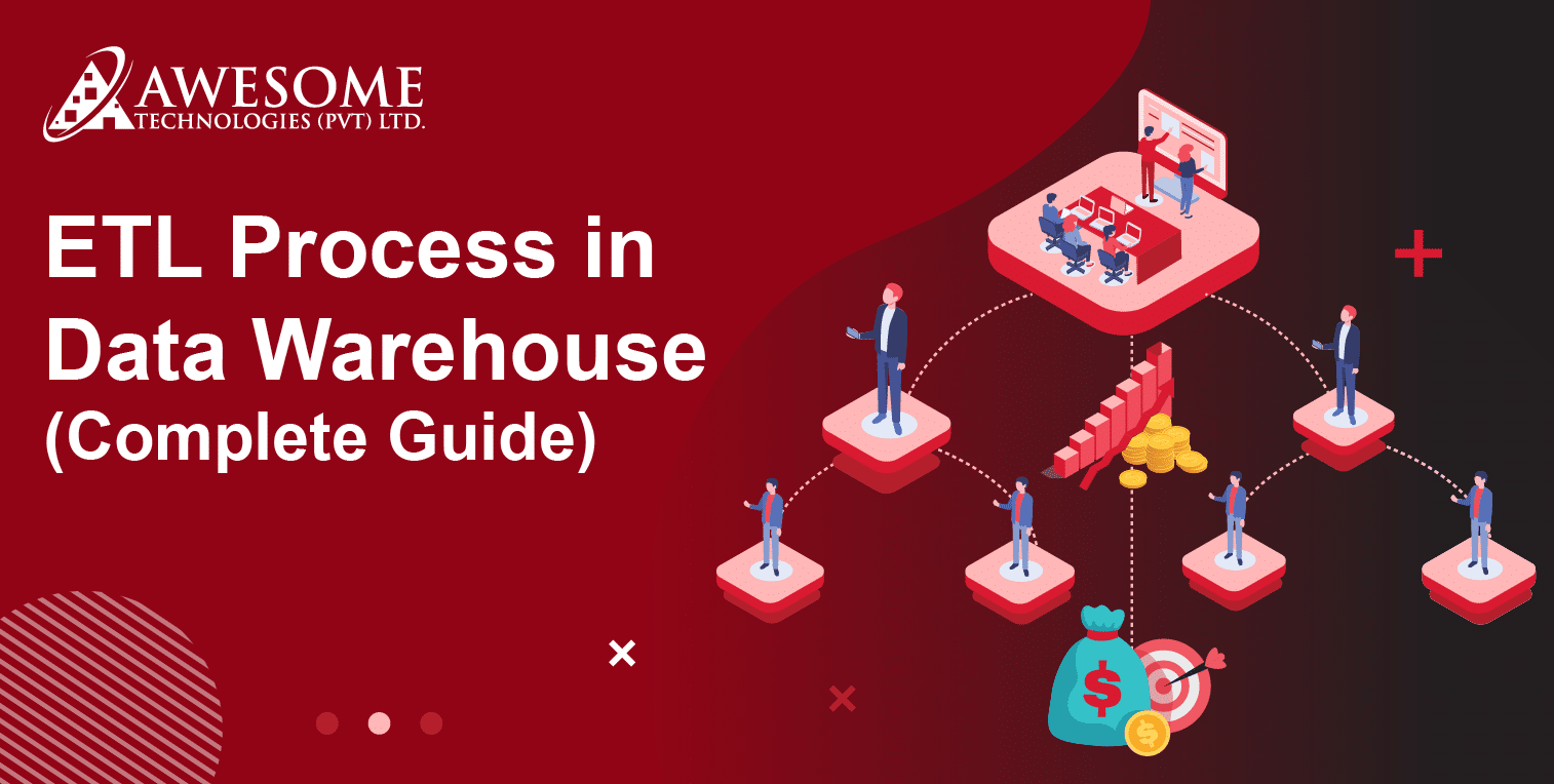 ETL Process in Data Warehouse Complete Guide