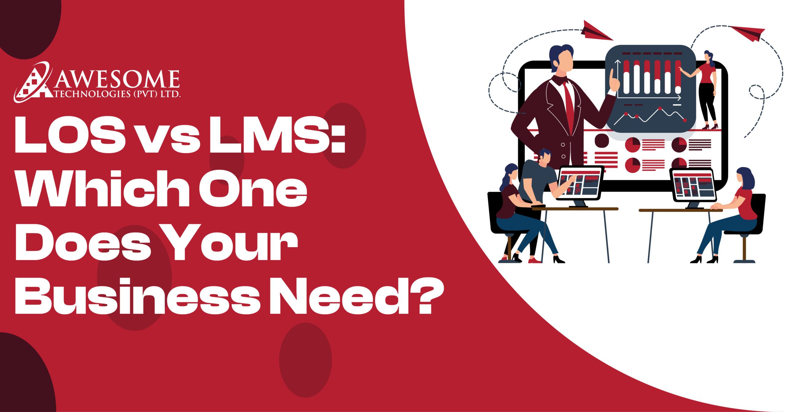 LOS vs LMS Which One Does Your Business Need