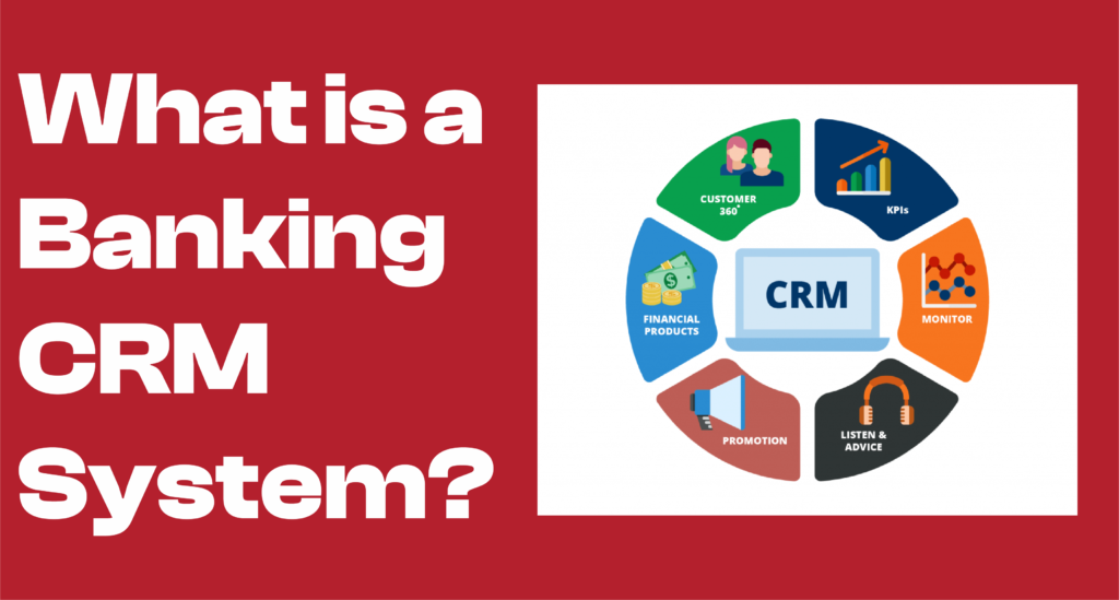 What is a Banking CRM System