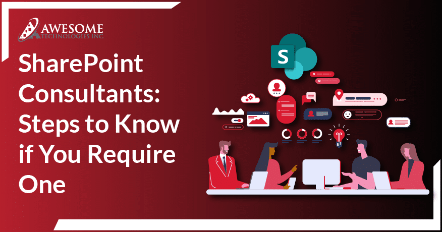 SharePoint Consultants Steps to Know if You Require One
