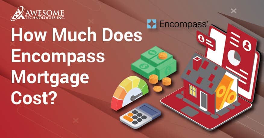 Encompass Mortgage Cost