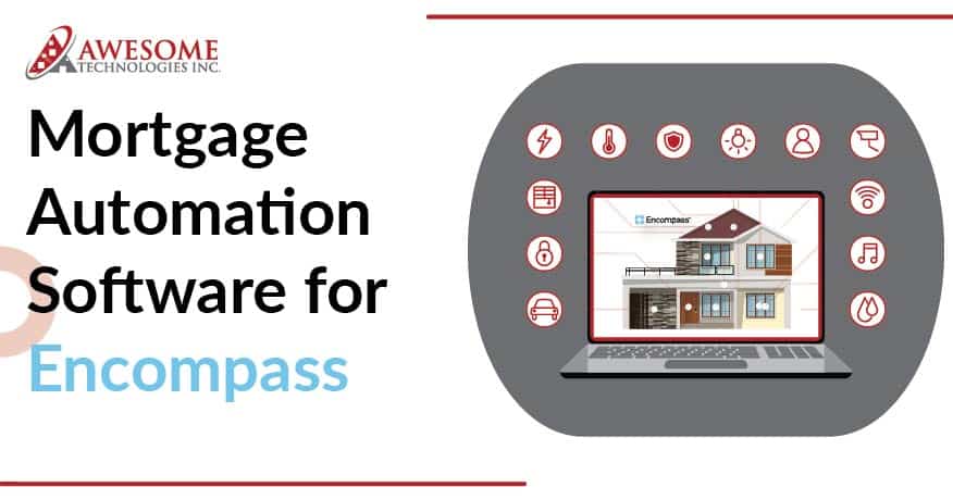 Mortgage Automation Software for Encompass