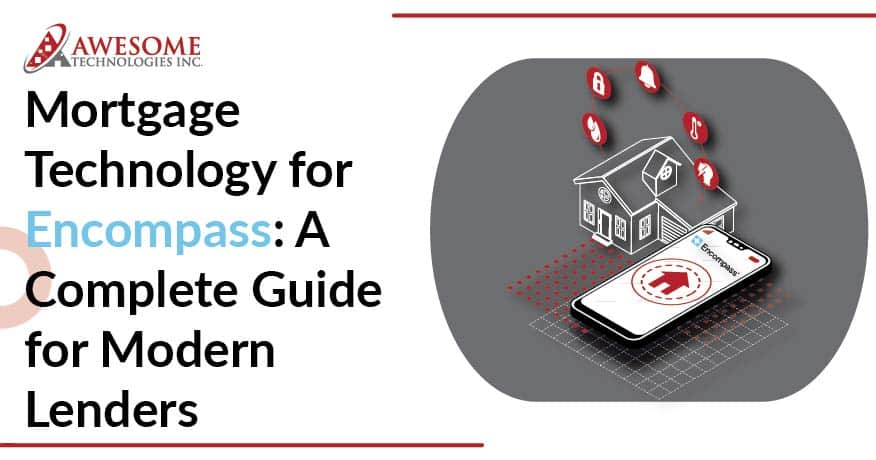 Mortgage Technology for Encompass