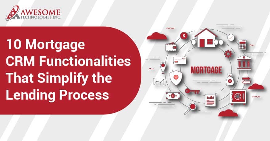 Mortgage CRM Functionalities