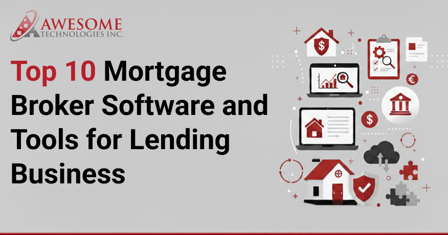 Top 10 Mortgage Broker Software and Tools