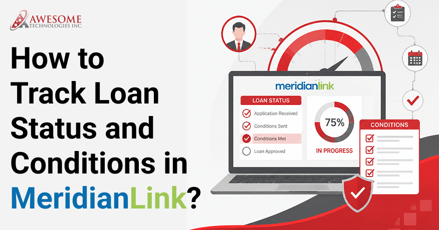 How to Track Loan Status and Conditions in MeridianLink
