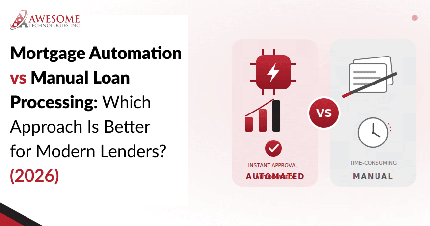 Mortgage Automation vs Manual Loan Processing