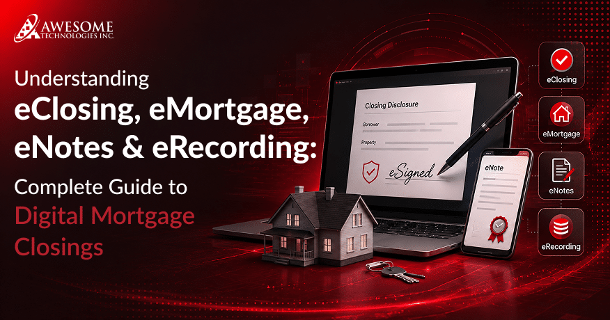Understanding eClosing, eMortgage & eRecording